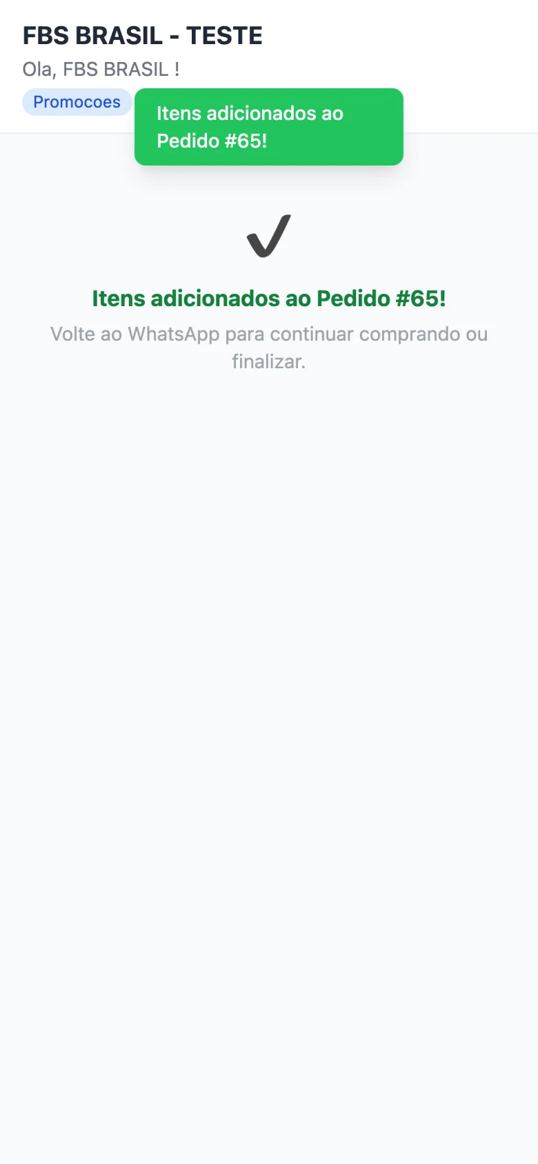 Confirmação Itens adicionados ao Pedido #65, com o aviso para voltar ao WhatsApp